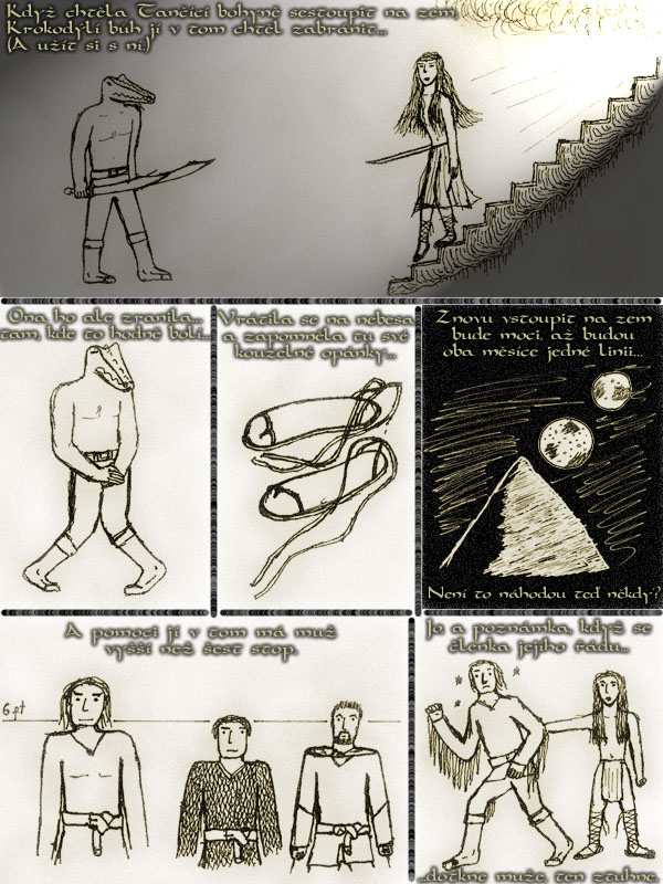 Za dávných časů, za časů...