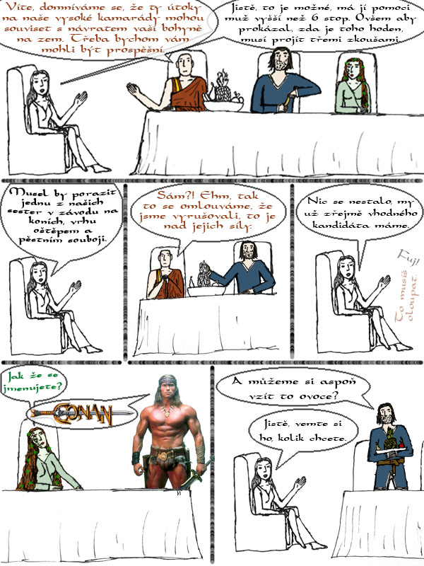 Cesty Conanovy jsou nevyzpytatelné